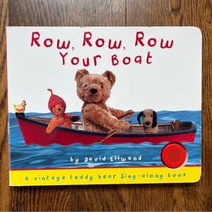 Row, Row, Row Your Boat - Sing-Along Teddy Board Book